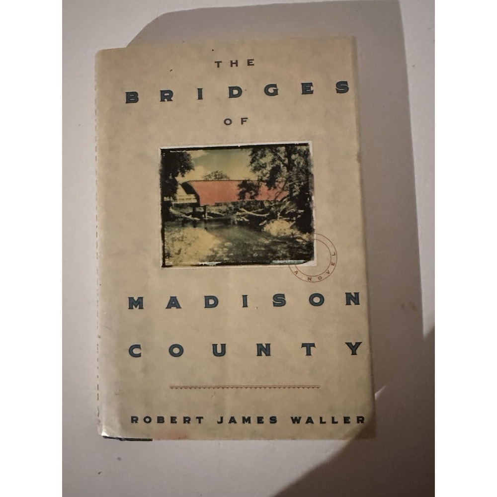 THE BRIDGES OF MADISON COUNTY 1992 FIRST EDITION First Printing HC DJ